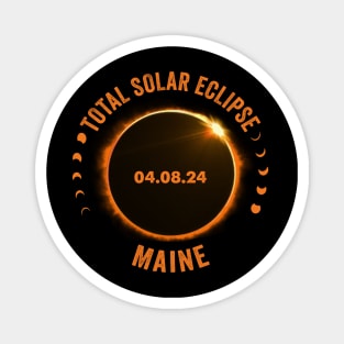 Maine Total Solar Eclipse 2024 American Totality April 8 Magnet